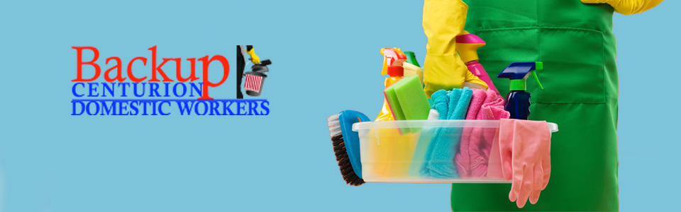 BackupCenturionDomesticWorkers PretoriaEastCenturionMidrand update